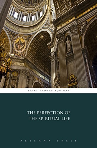 The Perfection of the Spiritual Life