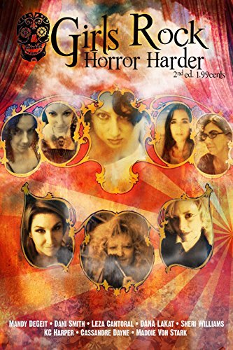 Girls Rock Horror Harder, Issue 2 by Maddie Holliday Von Stark | Goodreads