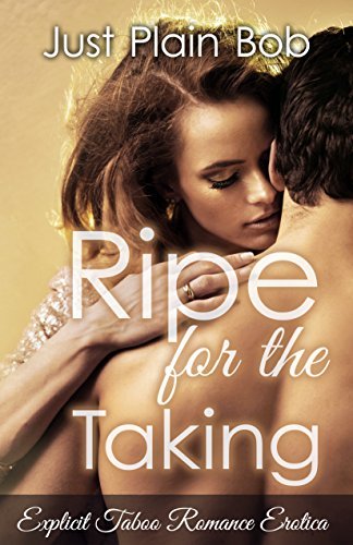 Ripe For The Taking