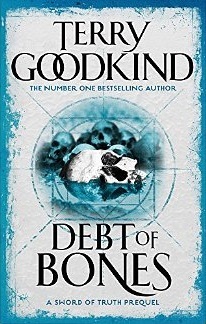 Debt of Bones (Sword of Truth, #0.5)