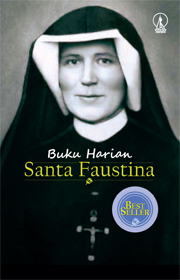 Buku Harian Santa Faustina by Maria Faustyna Kowalska | Goodreads