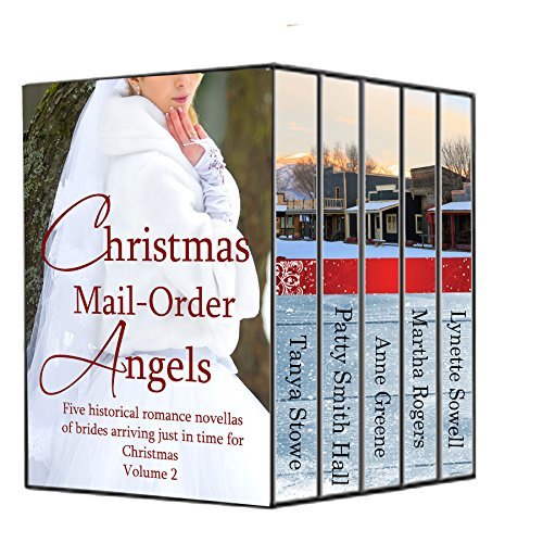 Christmas Mail Order Angels, Volume 1 of 2 by Tanya Stowe Goodreads