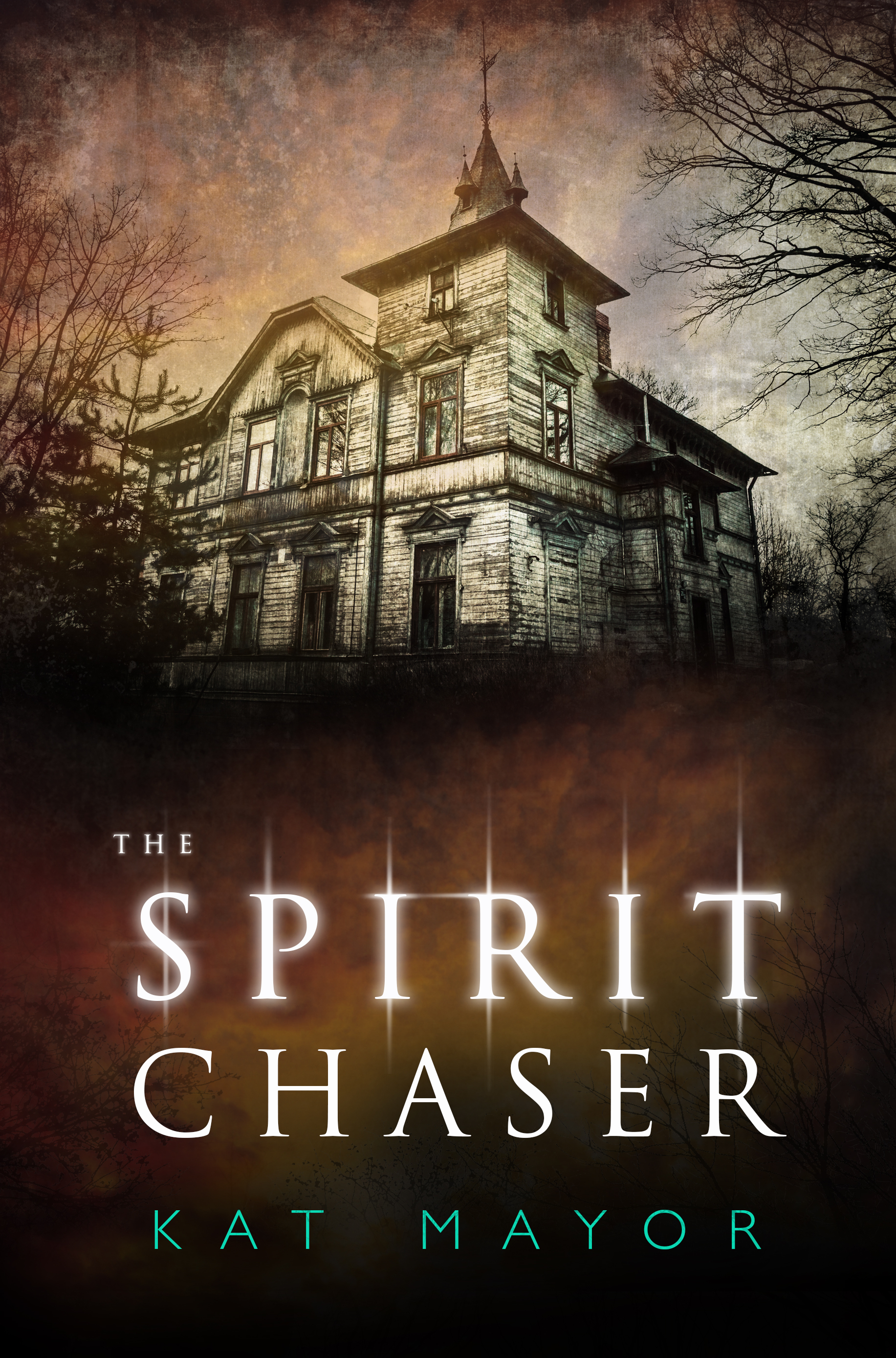 The Spirit Chaser (Spirit Chasers, #1)