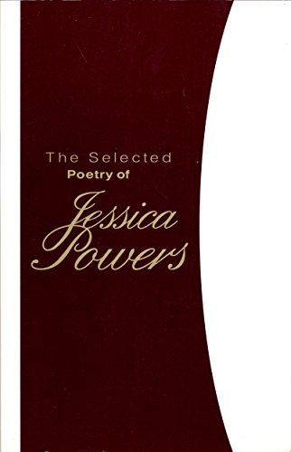 The Selected Poetry of Jessica Powers book cover