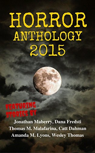 Horror Anthology 2015 by Brandon Mullins | Goodreads
