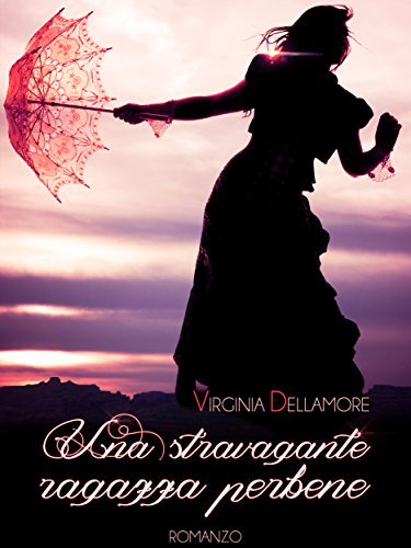 Una stravagante ragazza perbene
