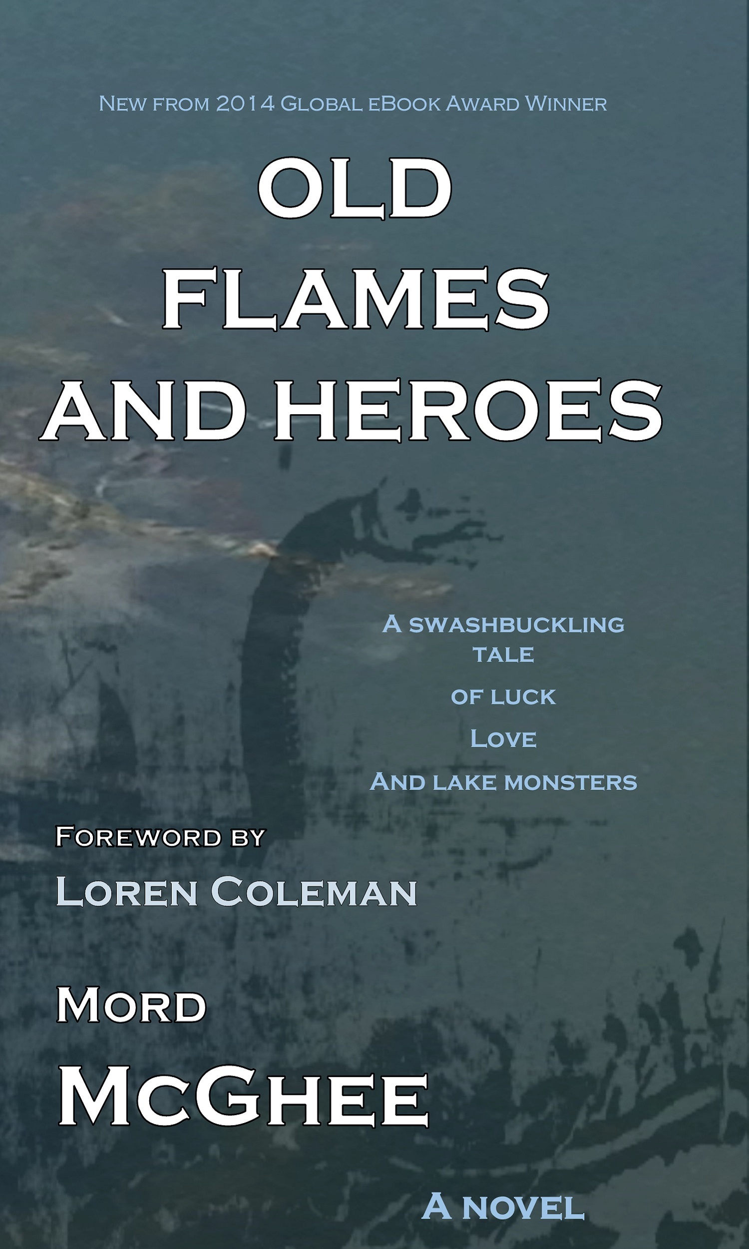 Old Flames and Heroes by Mord McGhee Goodreads