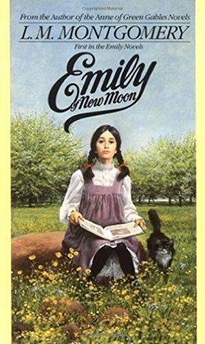 Emily of New Moon (Emily Part 1) (Emily Starr Trilogy)