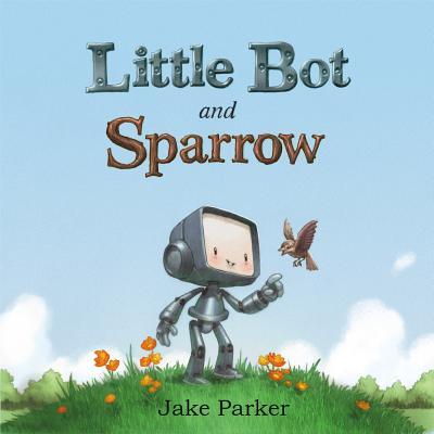 Little Bot and Sparrow book cover