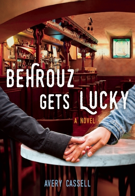 Behrouz Gets Lucky: A Novel