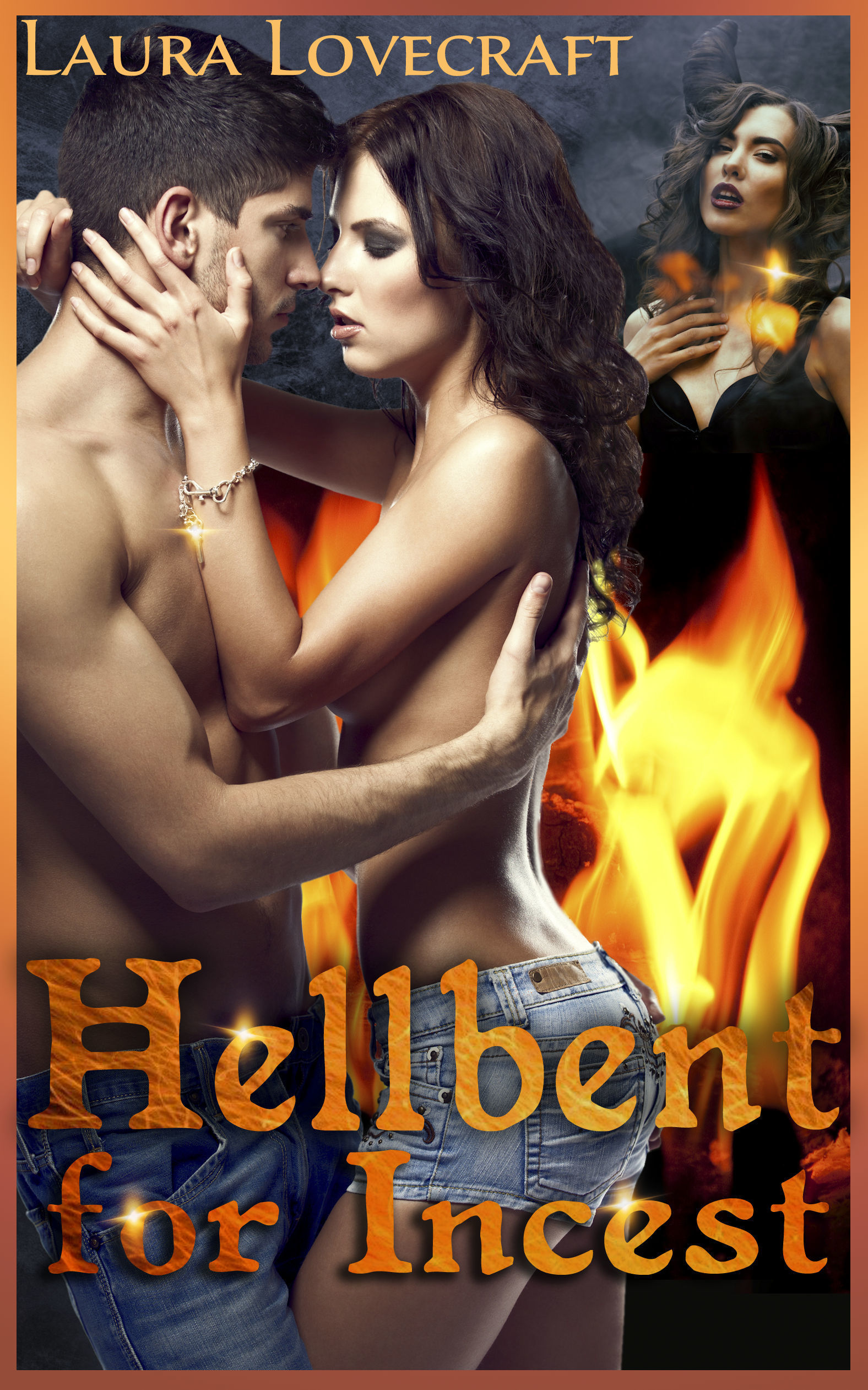 Incest Hellbent For Incest! (an incest anthology) by Laura Lovecraft | Goodreads