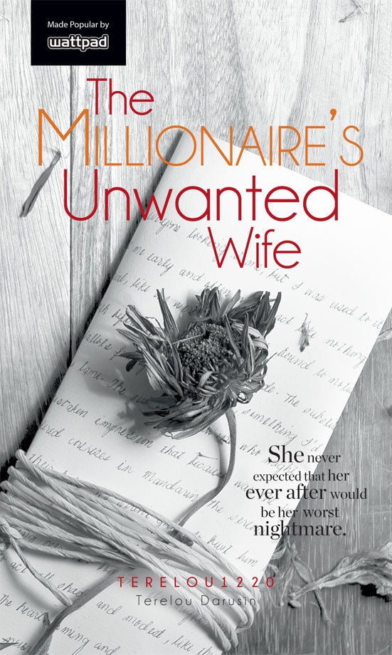 The Millionaire's Unwanted Wife by Terelou Darusin Goodreads