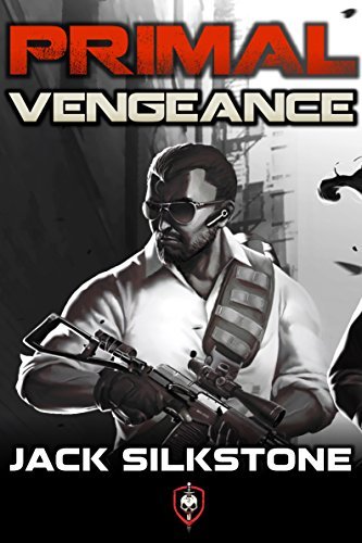 Jack Silkstone PRIMAL Vengeance (PRIMAL #3