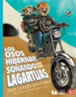 Los osos que hibernan soñando que son lagartijas book cover
