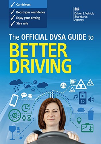 The Official DVSA Guide to Better Driving by Driver & Vehicle Standards ...
