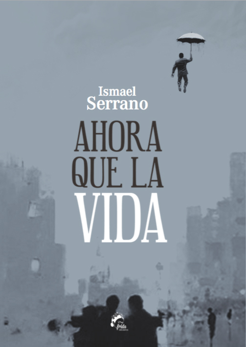 Ahora que la vida book cover