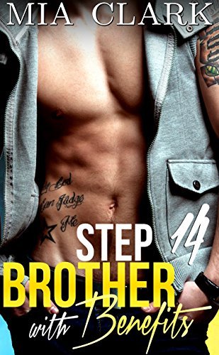 Stepbrother With Benefits 14 (Stepbrother with Benefits : Third Season, #2