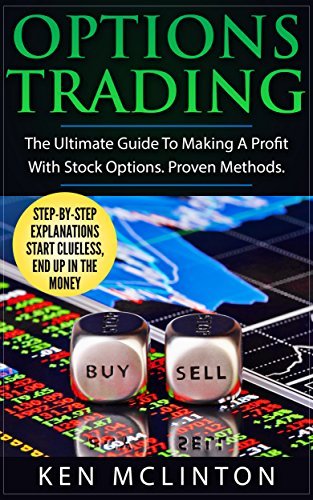 Options Trading: The Ultimate Guide To Making A Profit With Stock ...