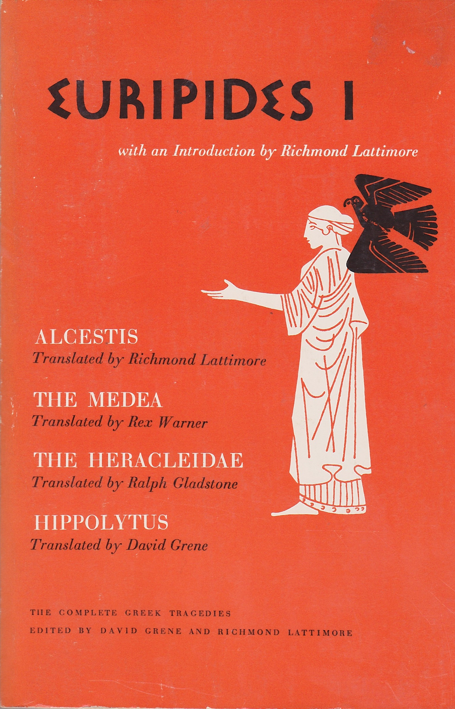 Euripides I Alcestis/The Medea/The Heracleidae/Hippolytus by Euripides
