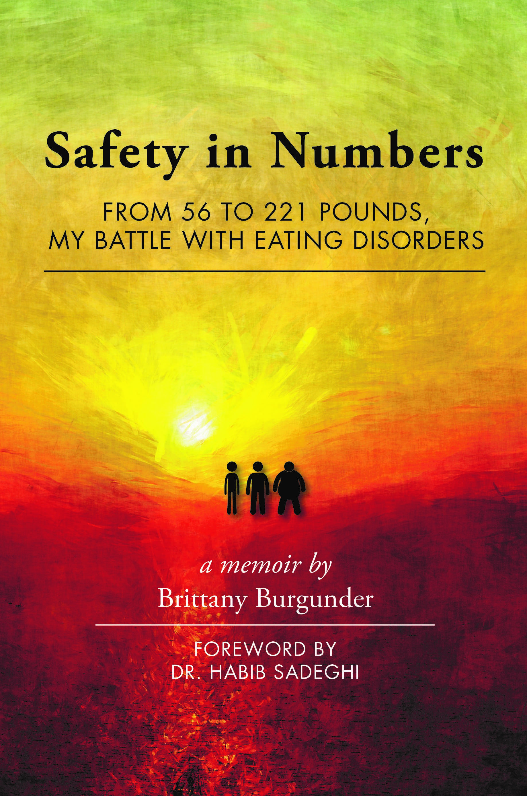 Cover of Safety in Numbers: From 56 to 221 Pounds, My Battle with Eating Disorders