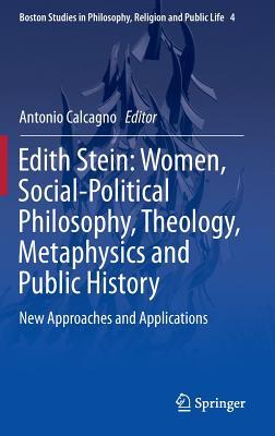 Edith Stein: Women, Social-Political Philosophy, Theology, Metaphysics ...