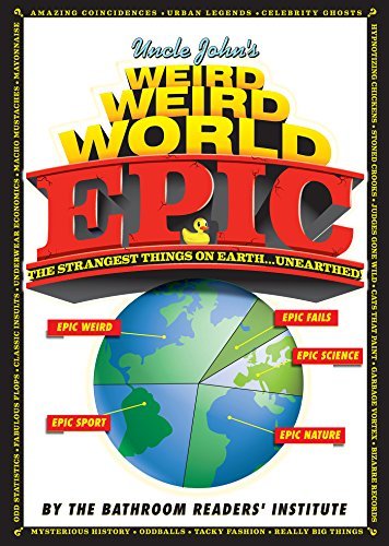 Uncle John's Weird Weird World Epic