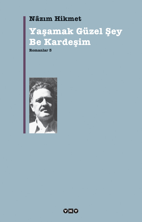Yaşamak Güzel Şey Be Kardeşim