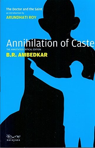 Annihilation of Caste: The Annotated Critical Edition
