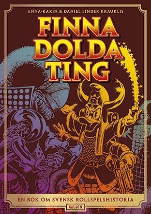Finna dolda ting: En bok om svensk rollspelshistoria