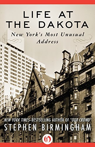Life at the Dakota: New York's Most Unusual Address