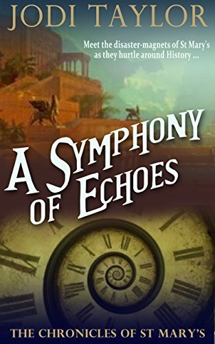 A Symphony of Echoes (The Chronicles of St Mary's, #2)
