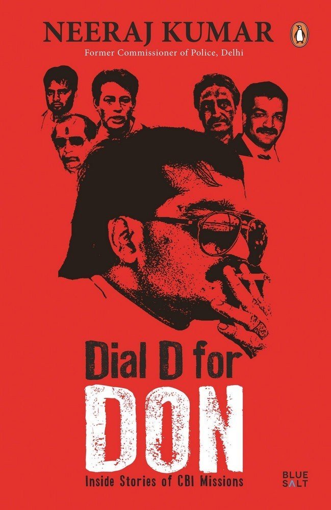 Dial D for Don: Inside Stories of CBI Case Missions