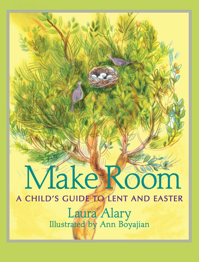 Make Room: A Child's Guide to Lent and Easter ― Part of the "Circle of Wonder" Series