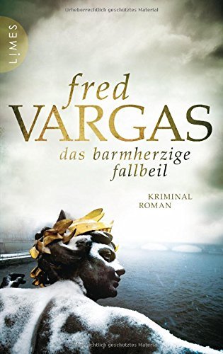 Das barmherzige Fallbeil (Kommissar Adamsberg #10)