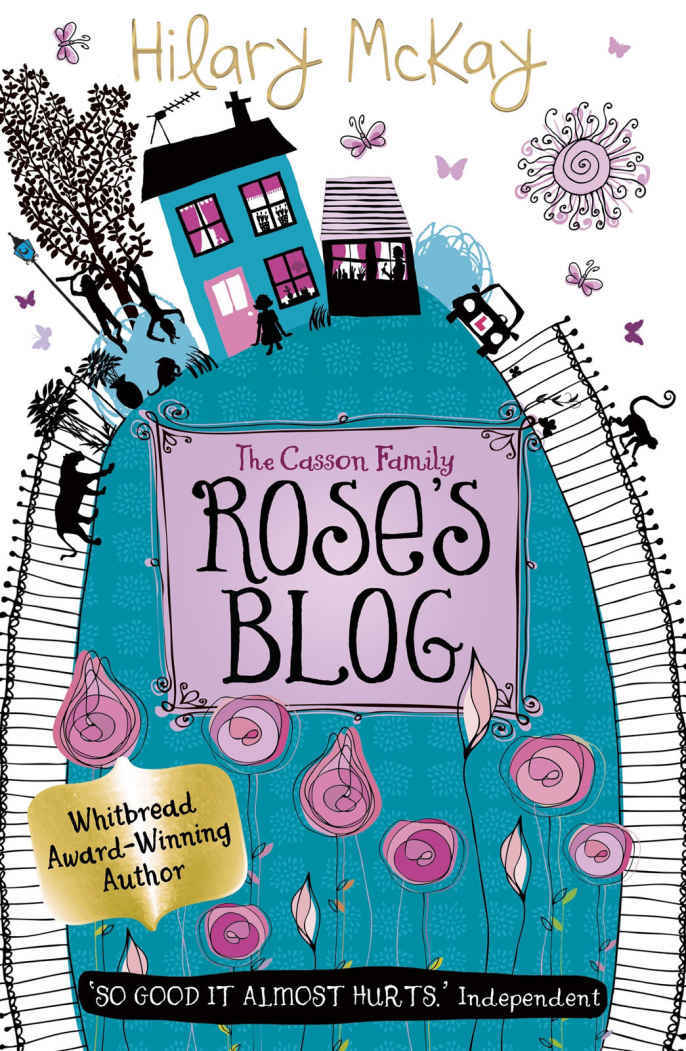 Rose's Blog A Free Ebook Sampler (Casson Family) by Hilary McKay