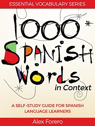 1000 Spanish Words in Context: A Self-Study Guide for Spanish Language ...