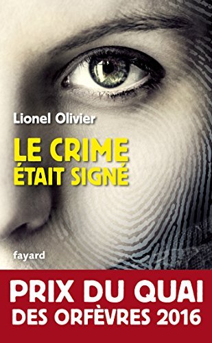 Le crime était signé : Prix du Quai des Orfèvres 2016