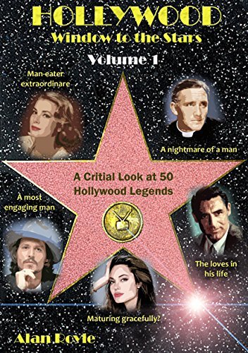 Hollywood Window to the Stars, Volume 1: A Critical Look at 50 Hollywood Legends