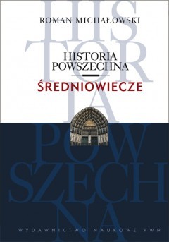 Historia powszechna. Średniowiecze