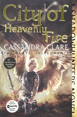 City of Heavenly Fire (Mortal Instruments, #6)