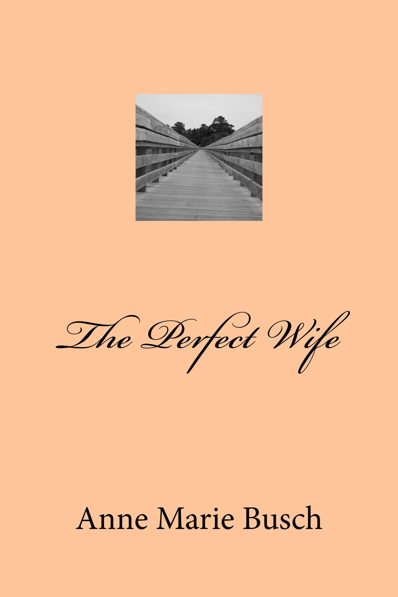 The Perfect Wife