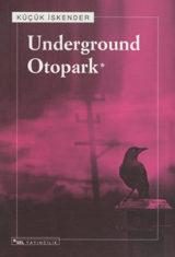 Underground Otopark book cover