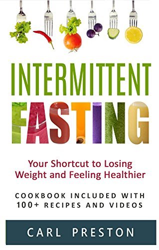 Intermittent Fasting by Carl Preston | Goodreads