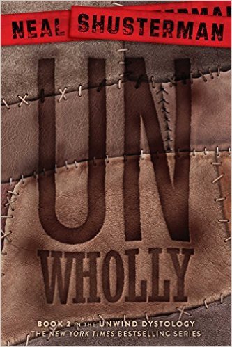 UnWholly (Unwind, #2)