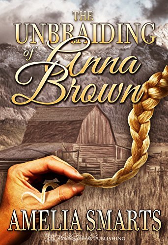 The Unbraiding of Anna Brown book cover