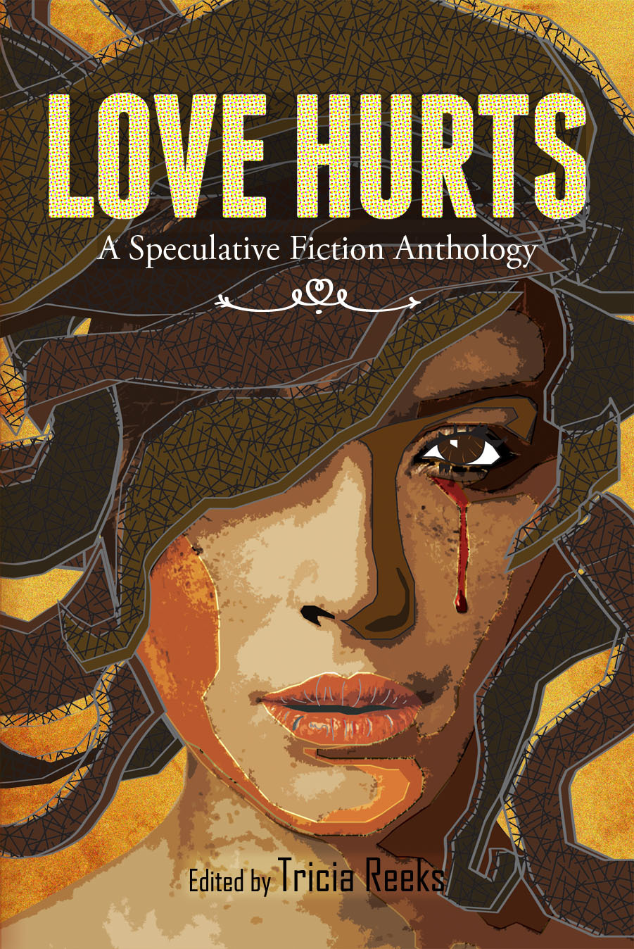 Love Hurts A Speculative Fiction Anthology by Tricia Reeks Goodreads