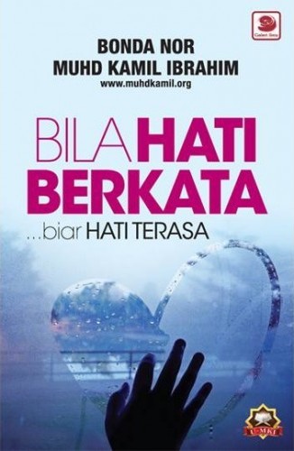 Bila Hati Berkata ...Biar Hati Terasa book cover