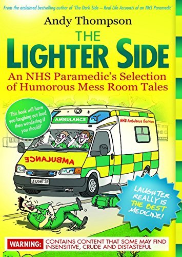 The Lighter Side: An NHS Paramedic's Selection of Humorous Mess Room Tales