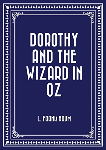 Dorothy and the Wizard in Oz