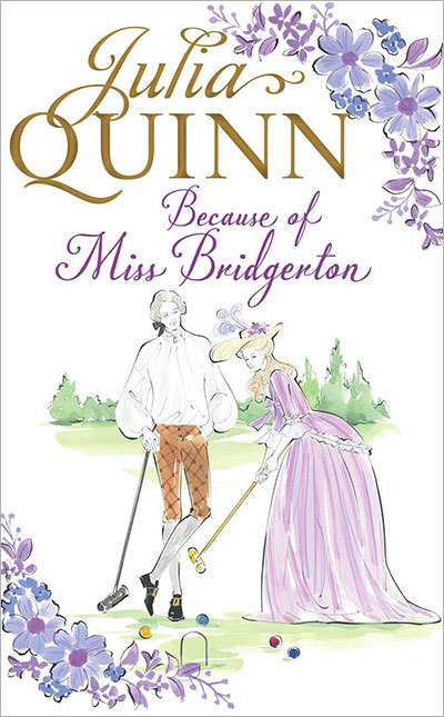 Because of Miss Bridgerton (Rokesbys, #1)